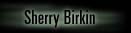 Sherry Birkin
